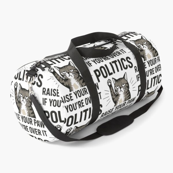 Item preview, POLITICS, RAISE YOUR HAND IF YOU'RE OVER IT designed and sold by GrumpyGrans3.