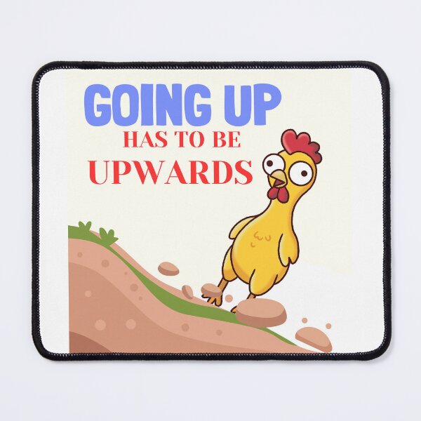 Item preview, Funny Chicken Going Up Has To Be Upwards designed and sold by LensDyn™.
