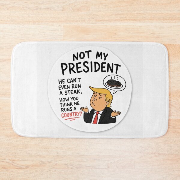 Item preview, Not My President Funny Political Steak Joke Humor Tee designed and sold by Owcomm.