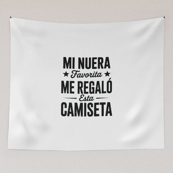 Item preview, MI NUERA  FAVORITA  ME REGALÓ ESTA CAMISETA designed and sold by jkrphoto.