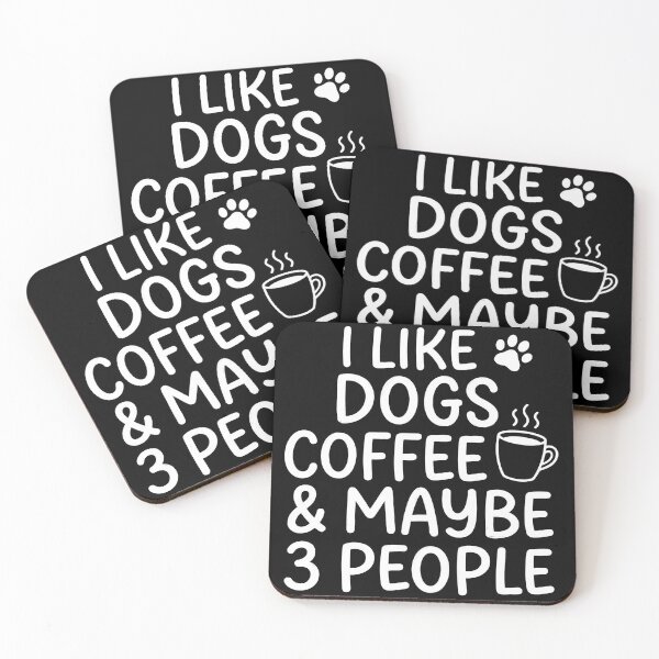 Item preview, I Like Dogs Coffee Maybe 3 People Shirt designed and sold by TeNovaStudio.