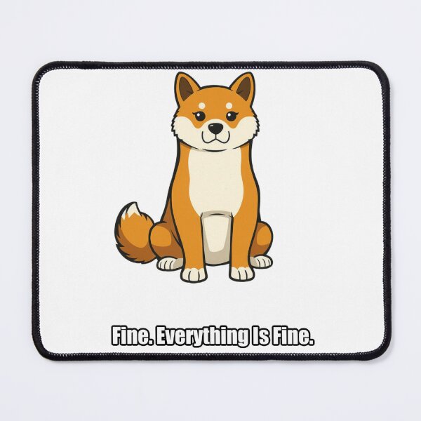 Item preview, Shiba Inu Sticker - Fine Everything Is Fine - Funny Shiba Gift designed and sold by pawdrops.