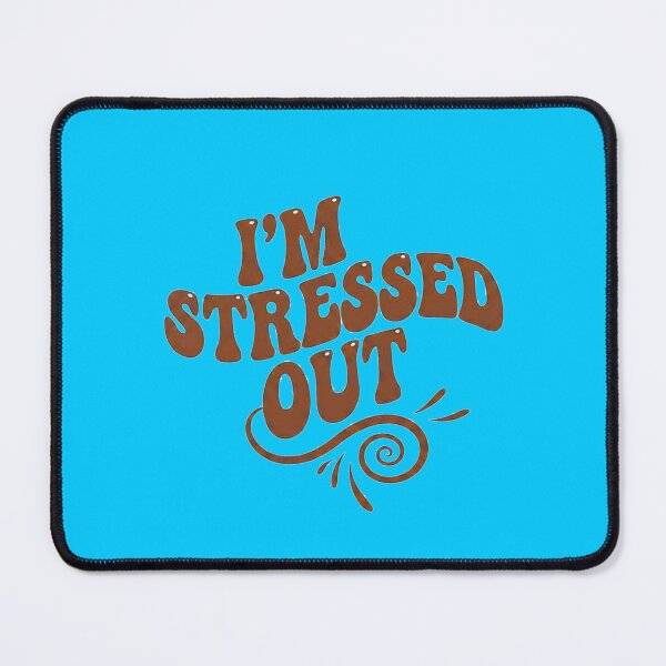 Item preview, I’m Stressed Out - bold designed and sold by Stefrait-7.