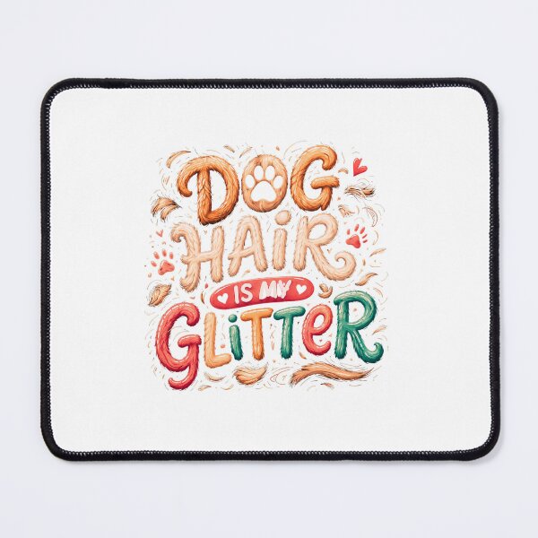 Item preview, Dog Hair is My Glitter – Funny DOG LOVERS Shirt, Unique Graphic Tee, Gift Idea designed and sold by Hanno0.