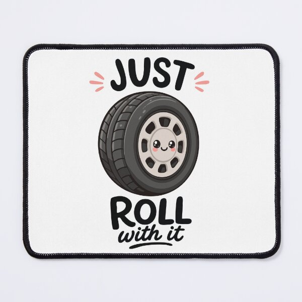 Item preview, Just Roll With It – Funny Tire Pun Car Automotive Lovers Design designed and sold by Apotheosis by Irie Meraki.