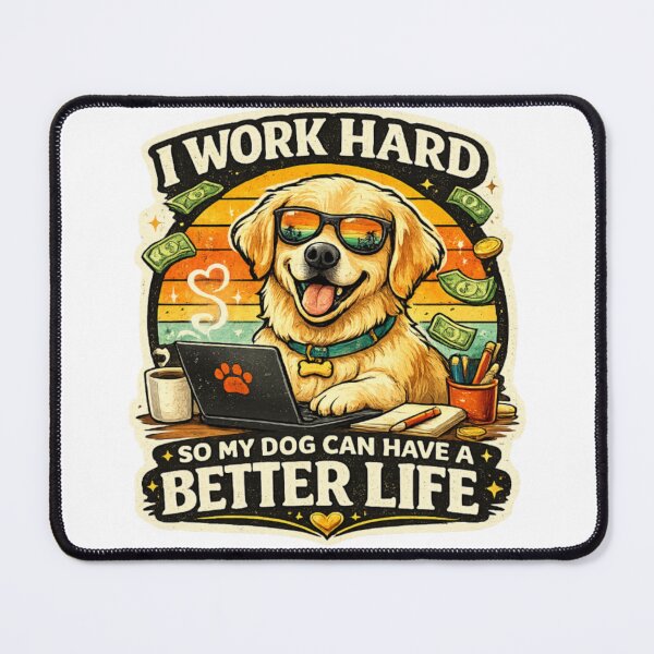 Item preview, I Work Hard So My Dog Can Have A Better Life Funny Dog Lover Shirt designed and sold by Bismillah-Najah.