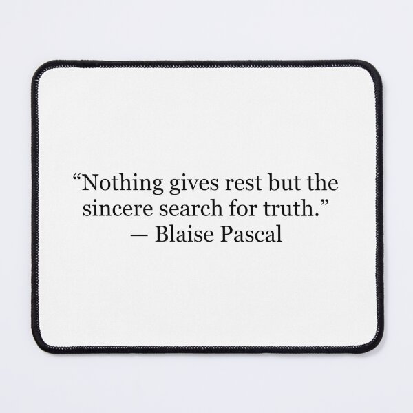 Item preview, Nothing Gives Rest but the Sincere Search for Truth Blaise Pascal Quote Typography designed and sold by The Prose Atelier.