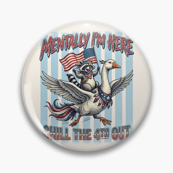 Item preview, Funny Raccoon Riding A Goose - Mentally I'm Here, Chill The 4th Out designed and sold by legendaryskins.