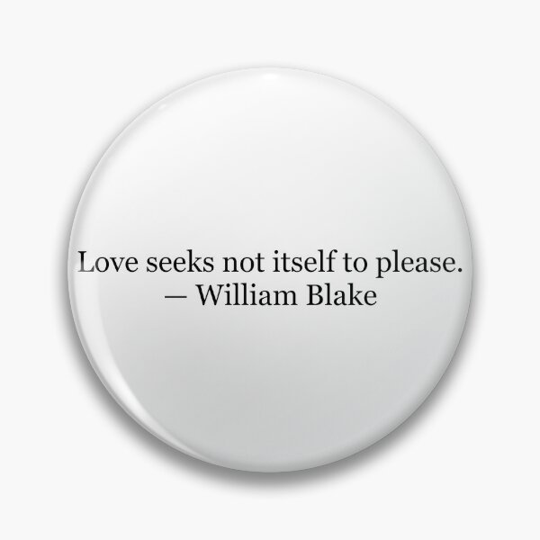 Item preview, Love Seeks Not Itself to Please William Blake Poetry Quote Typography designed and sold by The Prose Atelier.