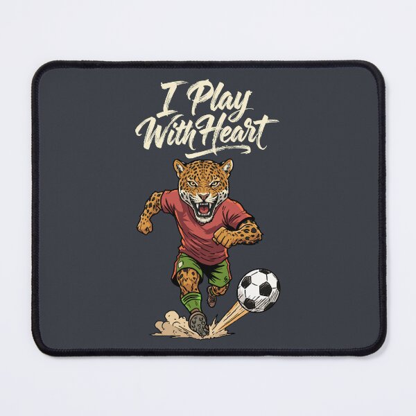 Item preview, I Play With Heart – Jaguar Soccer Spirit designed and sold by CARPIO Creations.