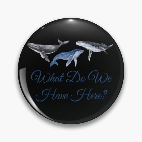 Item preview, Well, Well, Well, What Do We Have Here? Whale Design designed and sold by Vileprint.