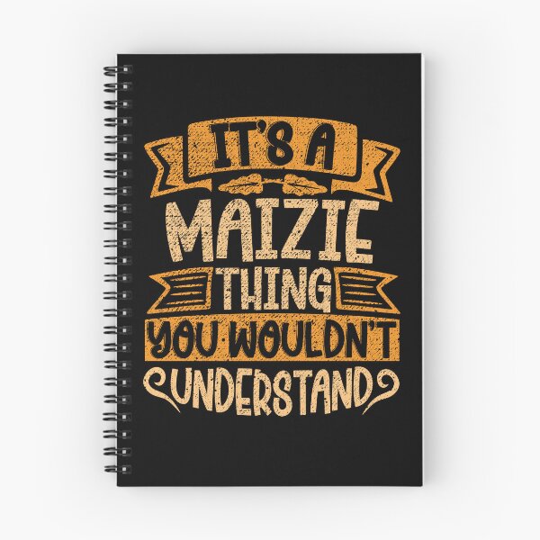 Item preview, It's A Maizie Thing You Wouldn't Understand designed and sold by el-meehdi.