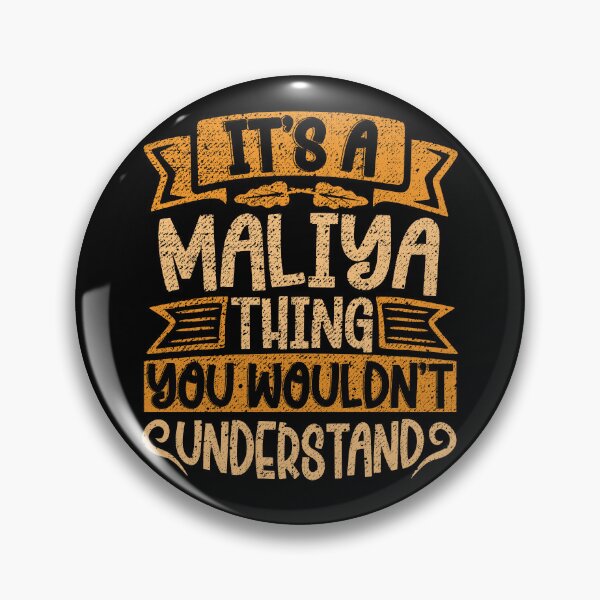 Item preview, It's A Maliya Thing You Wouldn't Understand designed and sold by el-meehdi.