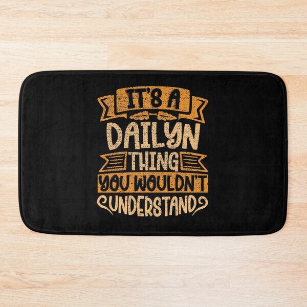 Item preview, It's A Dailyn Thing You Wouldn't Understand designed and sold by el-meehdi.