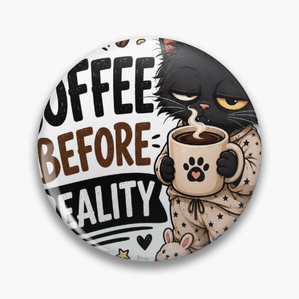 Item preview, Coffee Before Reality Funny Cat Sticker designed and sold by Dropza.