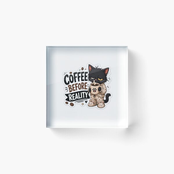 Item preview, Coffee Before Reality Funny Cat Sticker designed and sold by Dropza.