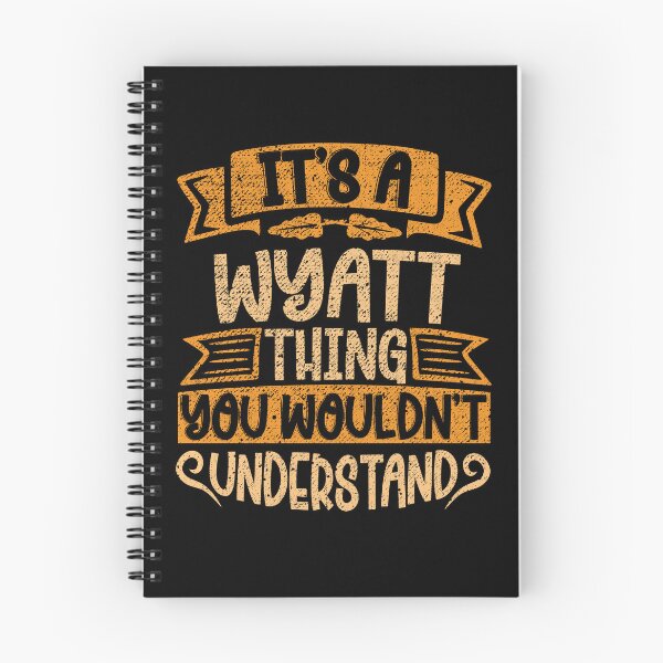 Item preview, It's A Wyatt Thing You Wouldn't Understand designed and sold by el-meehdi.