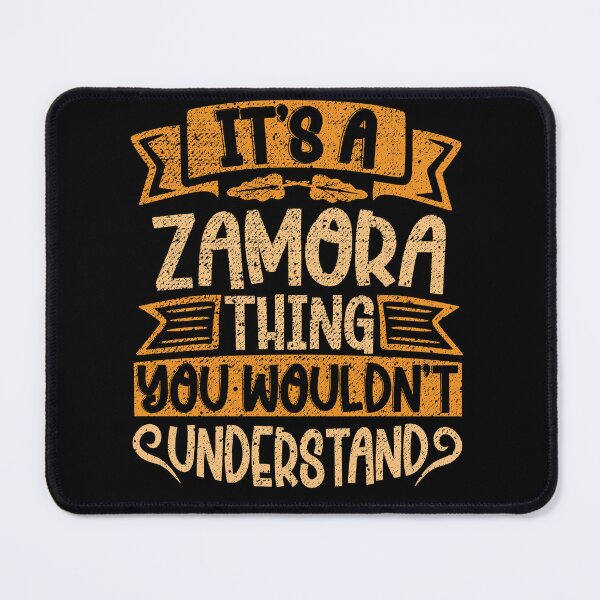 Item preview, It's A Zamora Thing You Wouldn't Understand designed and sold by el-meehdi.