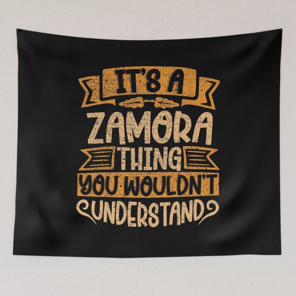 Item preview, It's A Zamora Thing You Wouldn't Understand designed and sold by el-meehdi.