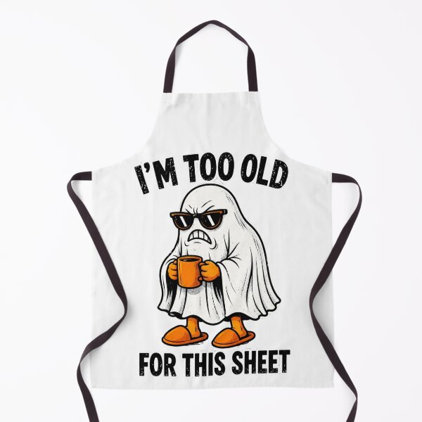 Item preview, I'm Too Old For This Sheet Ghost designed and sold by Nano-Threads.
