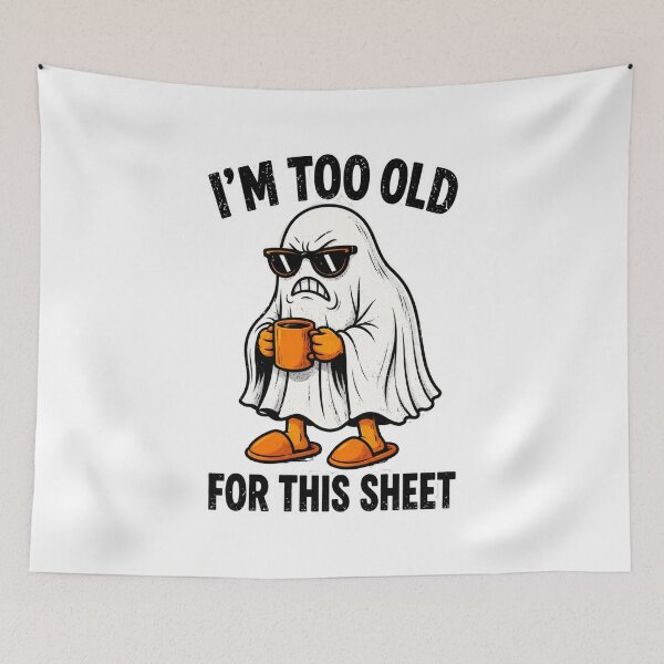 Item preview, I'm Too Old For This Sheet Ghost designed and sold by Nano-Threads.