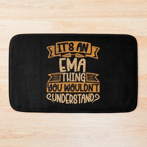 Item preview, It's An Ema Thing You Wouldn't Understand designed and sold by el-meehdi.