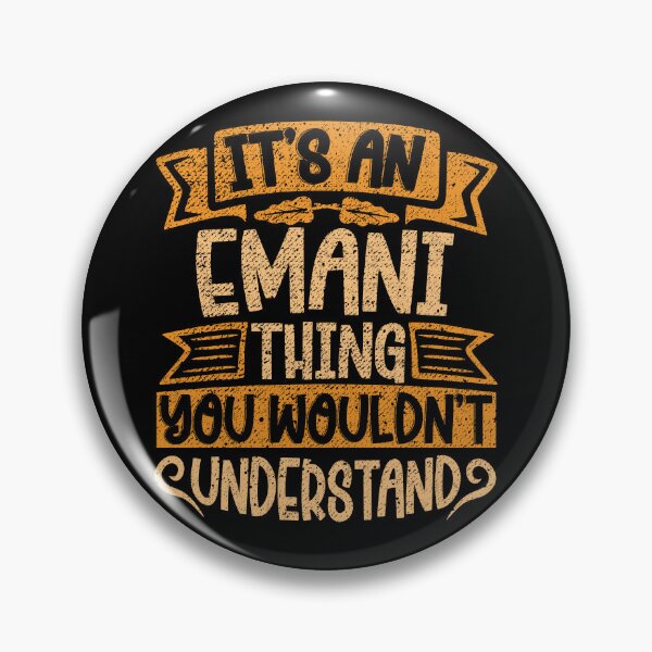 Item preview, It's An Emani Thing You Wouldn't Understand designed and sold by el-meehdi.