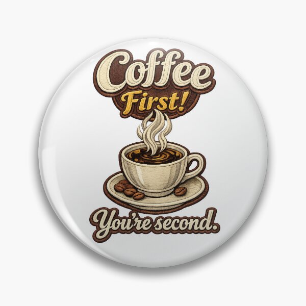 Item preview, Coffee First Funny Coffee Lover  designed and sold by No Kings Bling.