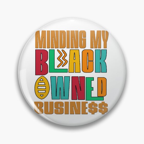 Item preview, Minding My Black Owned Business - Black Entrepreneur Black History Month Black Business designed and sold by Youngkev-arts.