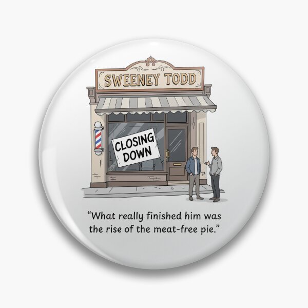 Item preview, Sweney Todd and Meat-Free Pies – Dark Humor designed and sold by Horningamere.