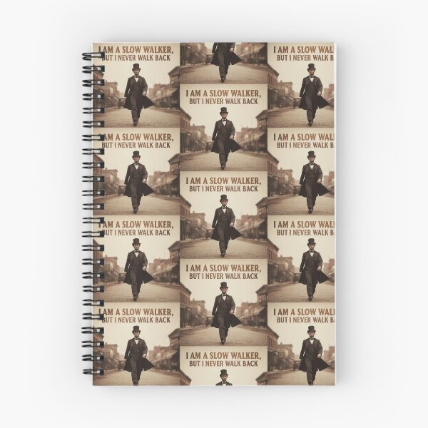 Item preview, "I Am a Slow Walker, But I Never Walk Back" - Abraham Lincoln Inspired Quote designed and sold by Donsean22.