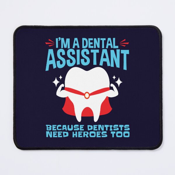 Item preview, I'm A Dental Assistant Because Dentists Need Heroes Too designed and sold by jaygo.