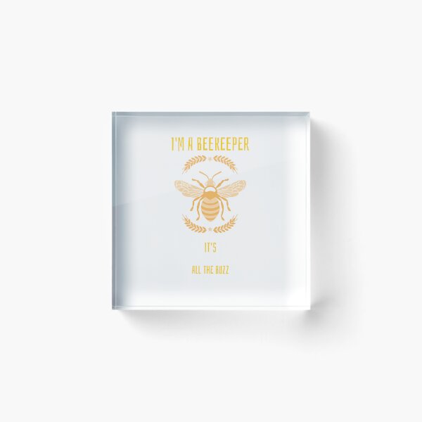 Item preview, I'm a Beekeeper, It's all the buzz designed and sold by RepublicTrailCo.
