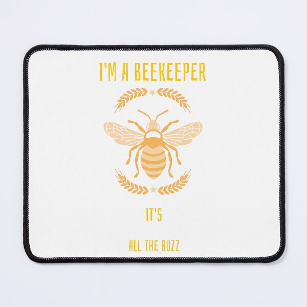 Item preview, I'm a Beekeeper, It's all the buzz designed and sold by RepublicTrailCo.