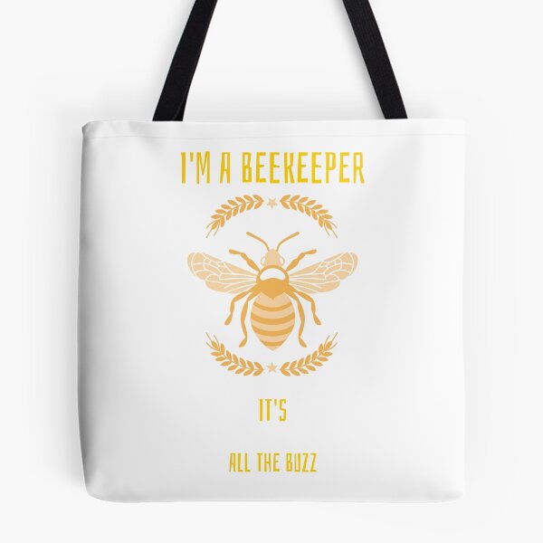 Item preview, I'm a Beekeeper, It's all the buzz designed and sold by RepublicTrailCo.