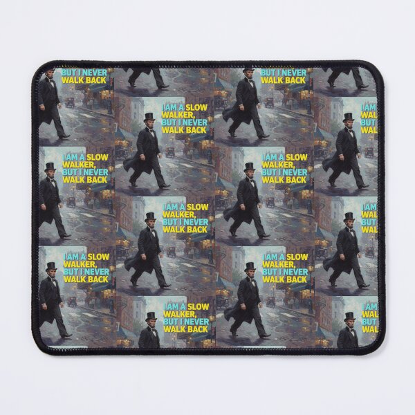 Item preview, "I Am a Slow Walker, But I Never Walk Back" - Abraham Lincoln Inspired Quote Art designed and sold by Donsean22.