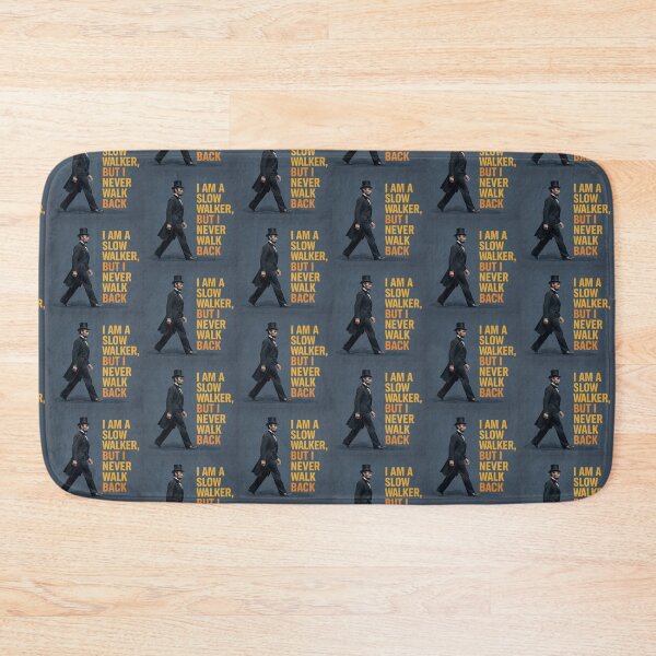 Item preview, "I Am a Slow Walker, But I Never Walk Back" - President Abraham Lincoln Inspired Quote Art designed and sold by Donsean22.