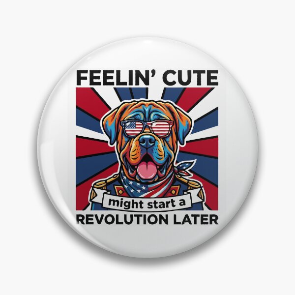 Item preview, Funny Neapolitan Mastiff Patriotic Dog Meme – Feelin Cute Revolution July 4th designed and sold by The Real Life Symphony.