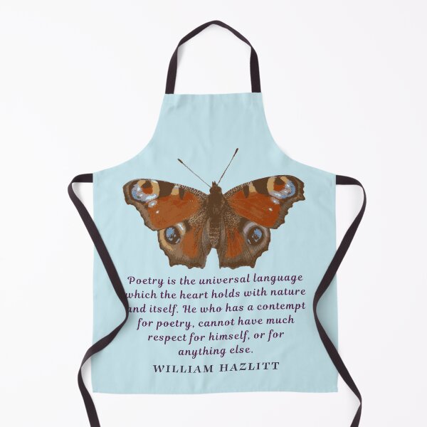 Item preview, William Hazlitt quote: Poetry is the universal language which the heart holds with nature and itself. He who has a contempt for poetry, cannot have much respect for himself, or for anything else. designed and sold by artbleed.