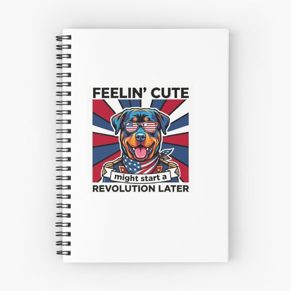 Item preview, Funny Rottweiler Patriotic Dog Meme – Feelin Cute Revolution July 4th designed and sold by The Real Life Symphony.
