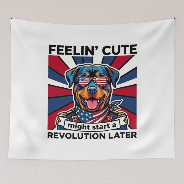 Item preview, Funny Rottweiler Patriotic Dog Meme – Feelin Cute Revolution July 4th designed and sold by The Real Life Symphony.
