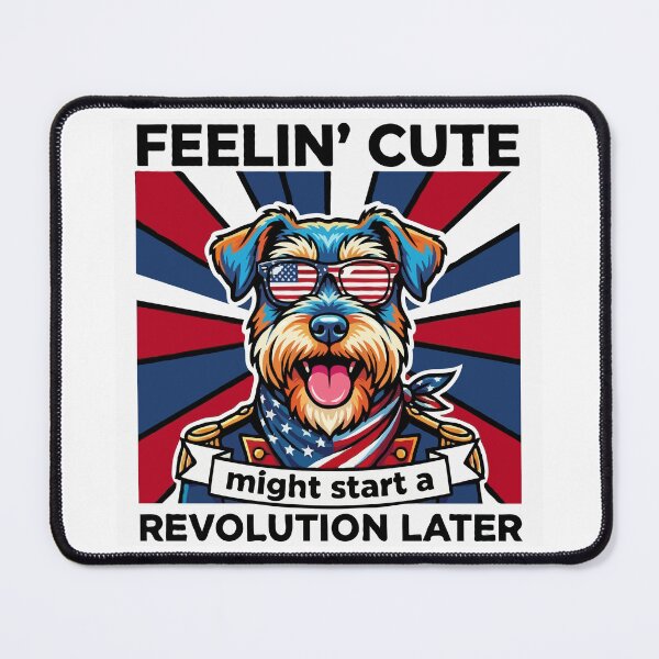 Item preview, Funny Miniature Schnauzer Patriotic Dog Meme – Feelin Cute Revolution July 4th designed and sold by The Real Life Symphony.