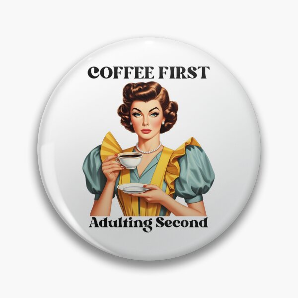 Item preview, Coffee First Adulting Second designed and sold by piendekmu.
