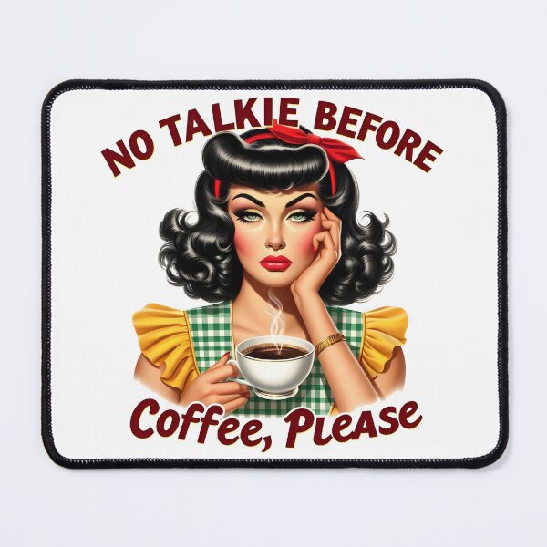 Item preview, No Talk Before Coffee Please designed and sold by piendekmu.