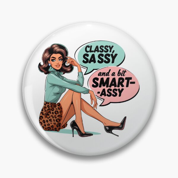 Item preview, Classy Sassy Smart Assy designed and sold by piendekmu.