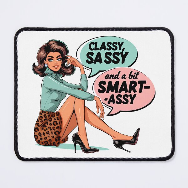 Item preview, Classy Sassy Smart Assy designed and sold by piendekmu.