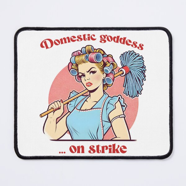 Item preview, Domestic Goddess on Strike designed and sold by piendekmu.