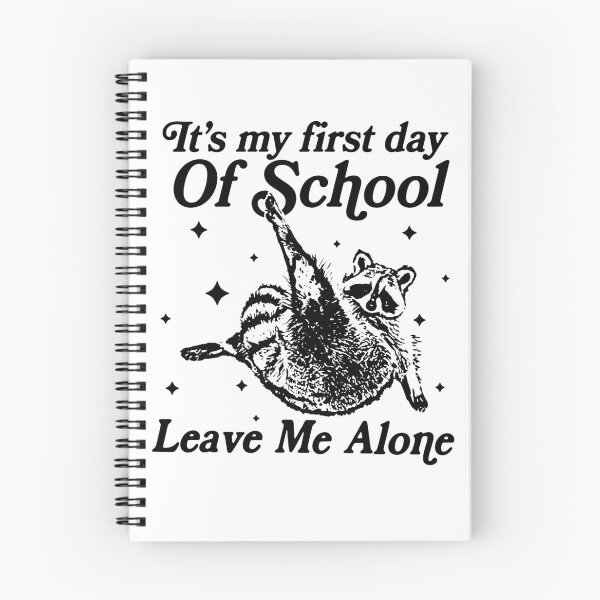 Item preview, It's my first day of school leave me alone designed and sold by kennedy-brook.