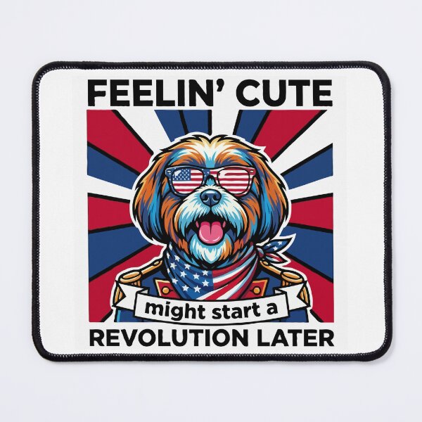 Item preview, Funny Shih Tzu Patriotic Dog Meme – Feelin Cute Revolution July 4th designed and sold by The Real Life Symphony.