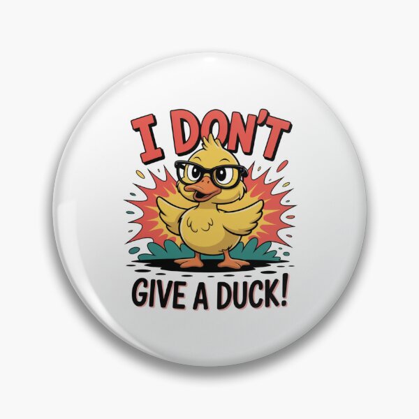 Item preview, I Don't Give a Duck designed and sold by piendekmu.